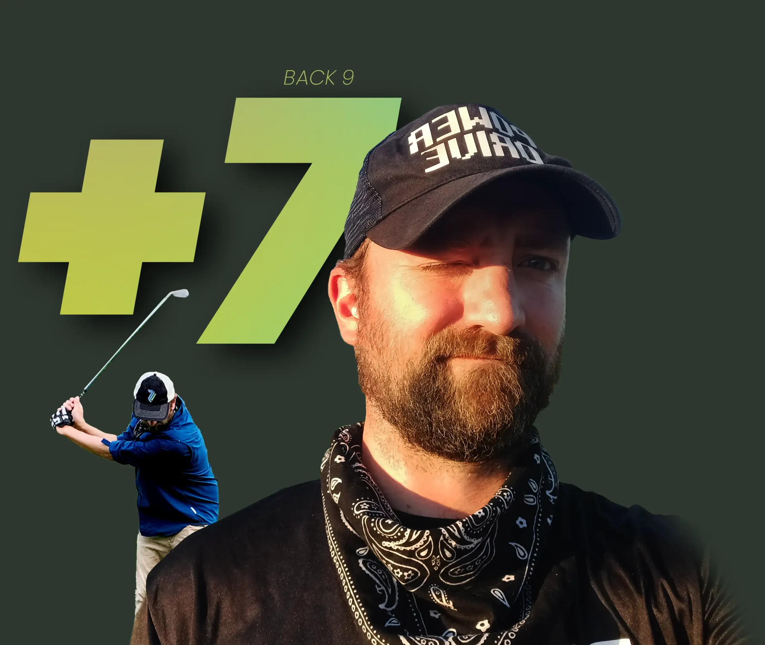 Photo of Dan with his last Back 9 score of +7 in the back